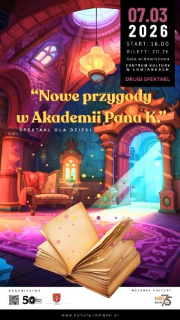 "Nowe przygody w Akademii Pana K." - SPEKTAKL DLA DZIECI