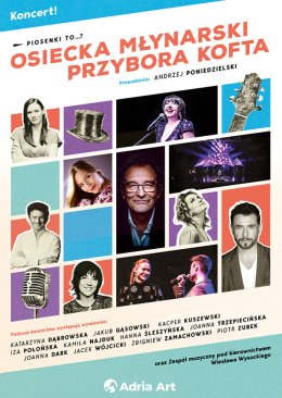Piosenki to...? - koncert Osiecka, Młynarski, Przybora, Kofta.