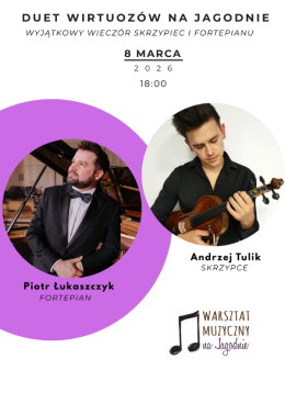 Duet Wirtuozów na Jagodnie - Wyjątkowy wieczór skrzypiec i fortepianu
