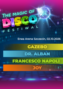 The Magic od Disco Festiwal: Dr. Alban, Gazebo, Francesco Napoli i Joy