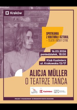 Alicja Müller o teatr tańca | Spotkania z kulturą i sztuką - teatr i nowy cyrk