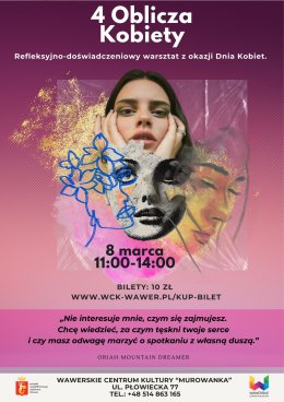4 OBLICZA KOBIETY warsztat dla kobiet/ 08.03.2026r. godz. 11:00/ Murowanka