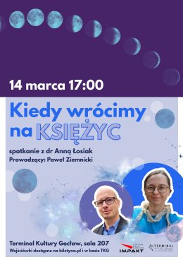 „Kiedy wrócimy na Księżyc” spotkanie z dr Anną Łosiak