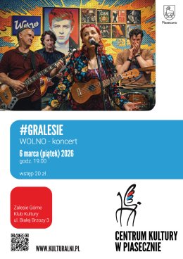 #GRALESIE. WOLNO // KLUB KULTURY W ZALESIU GÓRNYM