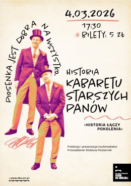 "Piosenka jest dobra na wszystko. Historia Kabaretu Starszych Panów" HISTORIA ŁĄCZY POKOLENIA