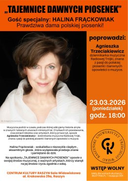 Wykład RUTW: „TAJEMNICE DAWNYCH PIOSENEK” HALINA FRĄCKOWIAK