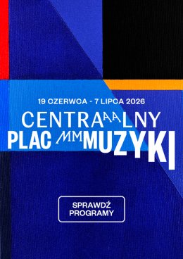Centralny Plac Muzyki
