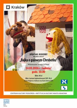 Spektakl dla dzieci „Bajka o gajowym Chrobotku” Grupa O!Teatr, Dwór Czeczów