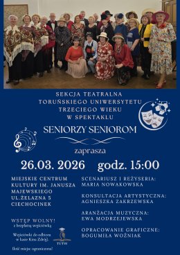 Seniorzy Seniorom – spektakl Sekcji Teatralnej Toruńskiego Uniwersytetu Trzeciego Wieku