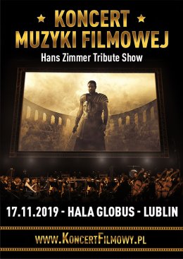 Koncert Muzyki Filmowej - Hans Zimmer Tribute Show - Lublin