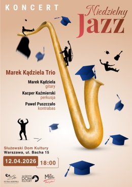 Niedzielny Jazz - Marek Kądziela Trio - koncert
