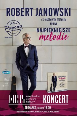 Robert Janowski - koncert "Najpiękniejsze melodie"
