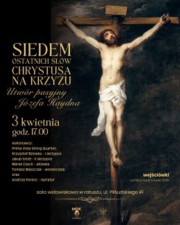Koncert pasyjny "Siedem Ostatnich Słów Chrystusa Na Krzyżu"