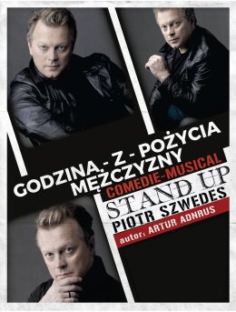 Stand up: Piotr Szwedes. Godzina z Pożycia Mężczyzny