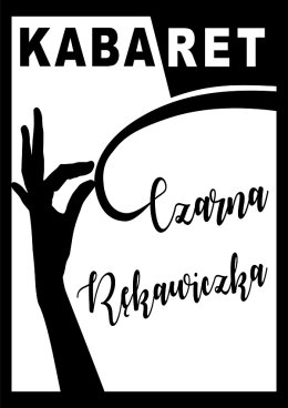 Kabaret "Czarna rękawiczka"