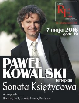 Paweł Kowalski - Sonata Księżycowa - recital fortepianowy