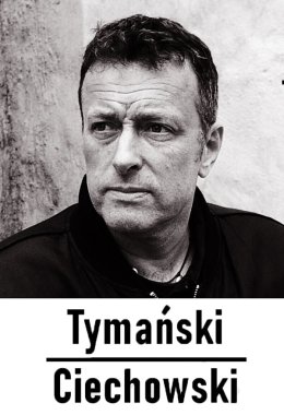 Tymański / Ciechowski