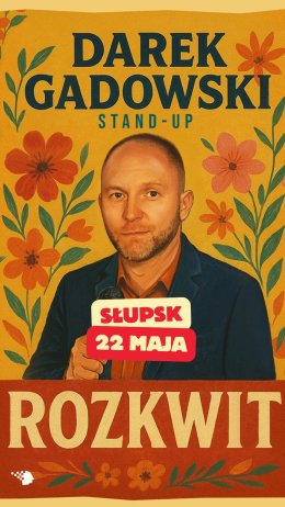 Darek Gadowski - Rozkwit
