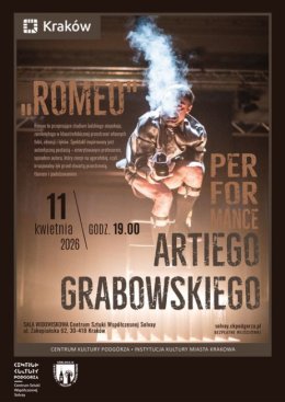 "Romeo" - Performance Artiego Grabowskiego
