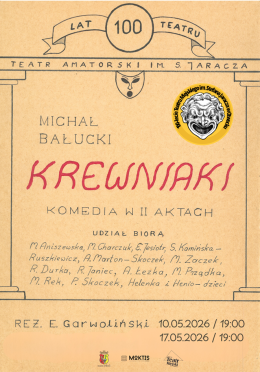 KREWNIAKI - SPEKTAKL AMATORSKIEGO TEATRU MIEJSKIEGO IM. STEFANA JARACZA