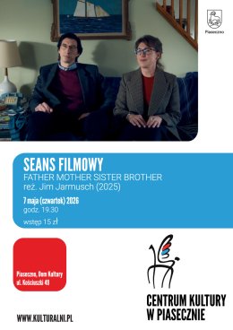 Seans filmowy. FATHER MOTHER SISTER BROTHER, Dom Kultury, Piaseczno