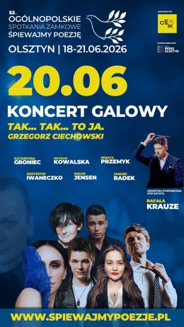 52. Ogólnopolskie Spotkania Zamkowe „Śpiewajmy Poezję” - Koncert Laureatów 2026 oraz Koncert: Tak... Tak... To ja. Grzegorz Ciechowski