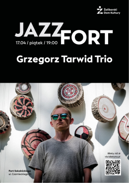 Jazz Fort: Grzegorz Tarwid Trio