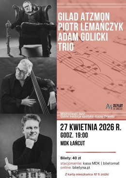 Gilad Atzmon / Piotr Lemańczyk / Adam Golicki Trio