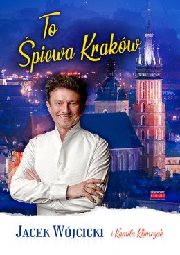 Jacek Wójcicki - To śpiewa Kraków