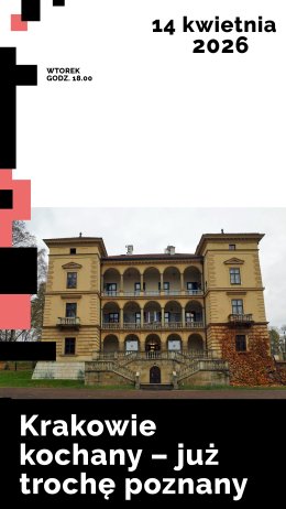 Krakowie kochany – już trochę poznany: spotkanie globtroterów