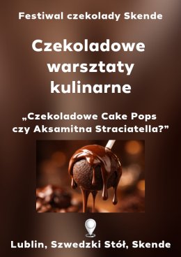Festiwal Czekolady 2026 - Czekoladowe Cake Pops czy Aksamitna Straciatella
