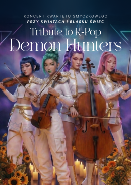Koncert wśród kwiatów i świec: Tribute to K-Pop Demon Hunters