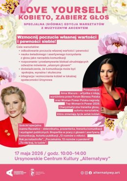 „Love Yourself. Kobieto, zabierz głos” | edycja specjalna warsztatów z Anną Wacurą z gościnnym udziałem Joanny Racewicz