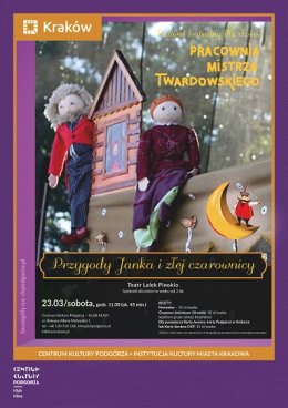 Pracownia Mistrza Twardowskiego "Przygody Janka i Złej Czarownicy"