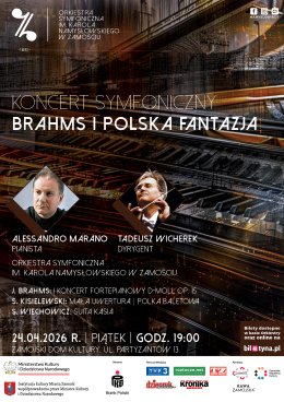 "Brahms i polska fantazja" - Koncert symfoniczny - Alessandro Marano, Tadeusz Wicherek