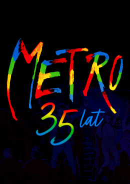 Musical Metro! To już 35 lat!