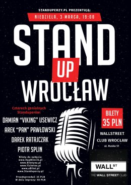 Stand-up Wrocław: - Damian "Viking" Usewicz, Arek "Pan" Pawłowski, Darek Ratajczak, Piotr Splin
