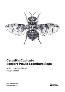 Ceratitis Capitata. Koncert Pawła Szamburskiego