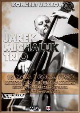 Jarek Michaluk Trio - koncert jazzowy