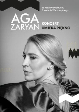 „Umiera Piękno” – koncert Agi Zaryan z okazji 82. rocznicy wybuchu Powstania Warszawskiego