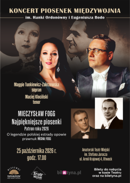 Koncert Piosenek Międzywojnia im. Hanki Ordonówny i Eugeniusza Bodo