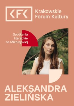 Aleksandra Zielińska | Spotkania literackie na Mikołajskiej