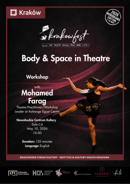 Ciało i przestrzeń w teatrze - warsztaty z Mohamadem Faragiem / Body&Space in Theatre - workshop with Mohamad Farag /