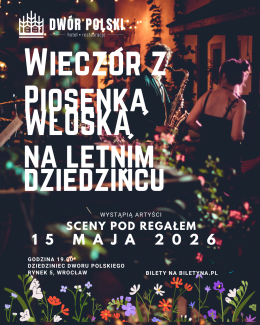 Wieczór Piosenki Włoskiej na letnim dziedzińcu