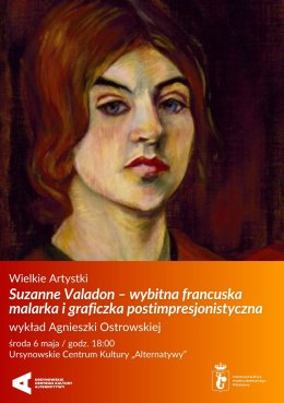 Wielkie Artystki | „Suzanne Valadon – wybitna francuska malarka i graficzka postimpresjonistyczna” | wykład Agnieszki Ostrowskiej