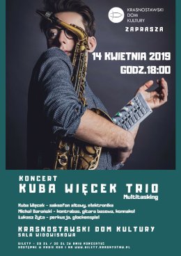 KONCERT KUBA WIĘCEK TRIO - MULTITASKING