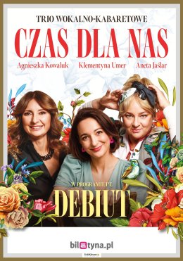 Czas dla nas: Debiut - program muzyczno-kabaretowy