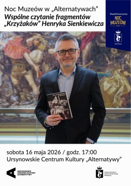 Noc Muzeów w „Alternatywach” | Wspólne czytanie fragmentów „Krzyżaków” Henryka Sienkiewicz