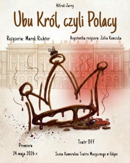 Ubu Król - Teatr OFF