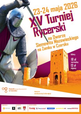 XV TURNIEJ RYCERSKI NA ZAMKU W CZERSKU